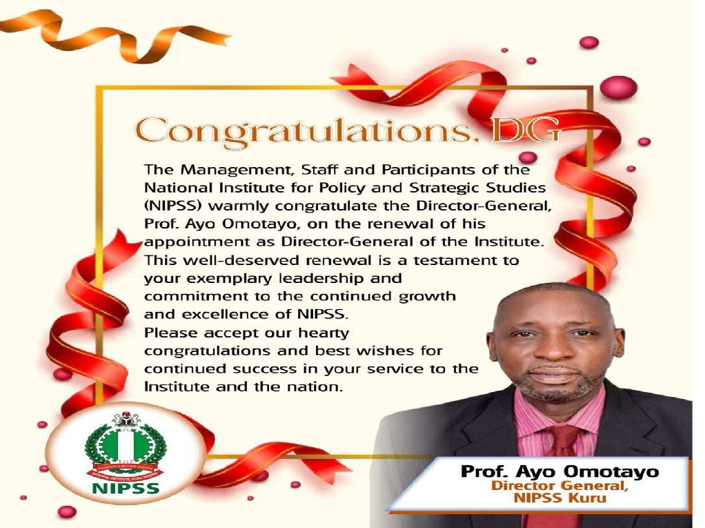 NIPSS COMMUNITY CONGRATULATES DIRECTOR GENERAL PROF. AYO OMOTAYO ON RENEWAL OF APPOINTMENT