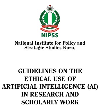 GUIDELINES ON THE ETHICAL USE OF ARTIFICIAL INTELLIGENCE (AI) IN RESEARCH AND SCHOLARLY WORK 